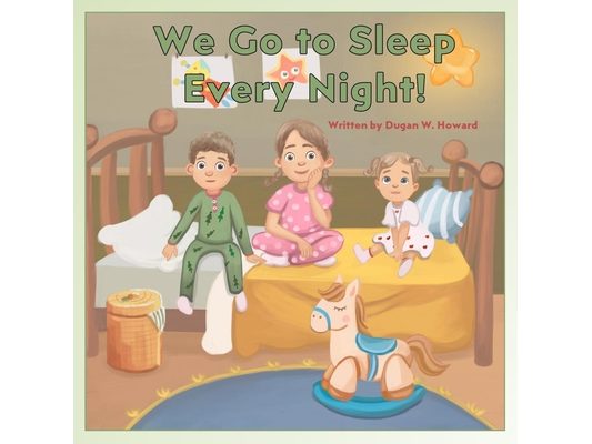 We Go to Sleep Every Night!