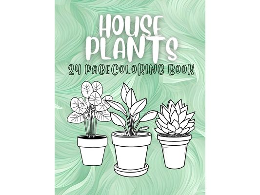 House Plants 24 Page Coloring Book