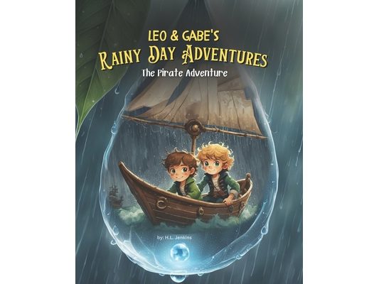 Leo & Gabe's Rainy Day Adventures: The Pirate Adventure