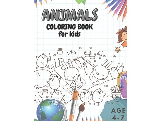 Animals coloring book for kids: coloring book for kids 4-7