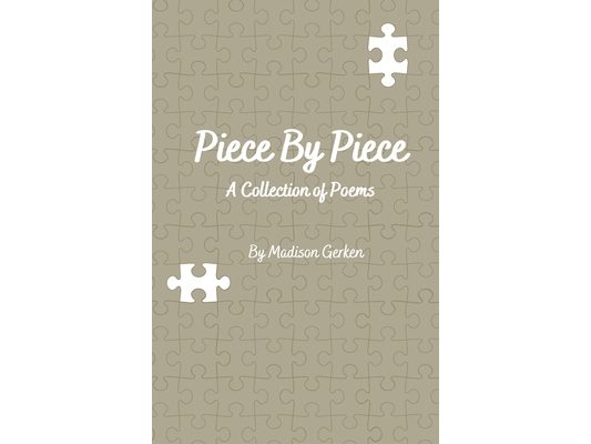 Piece by Piece: Poetry