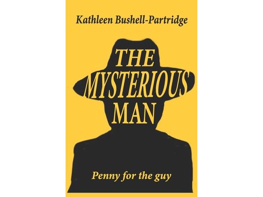 The Mysterious Man: Penny for the guy