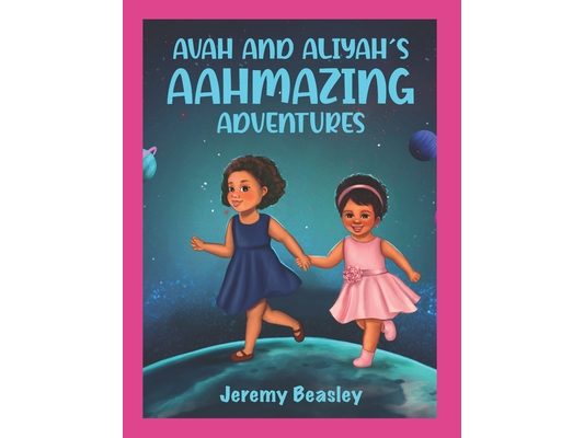 Avah and Aliyah's AAHMAZING Adventures