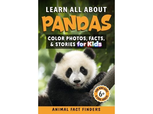 Learn All About Pandas: Color Photos, Facts, and Stories for Kids