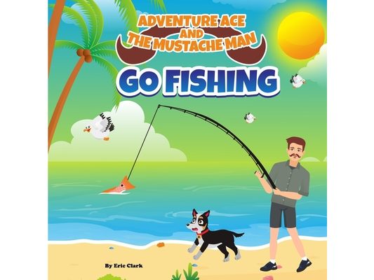Adventure Ace and the Mustache Man: Go Fishing