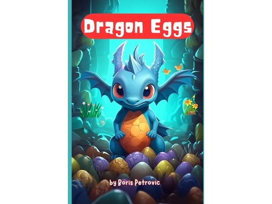 Dragon Eggs: A Journey to Remember