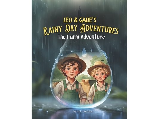 Leo & Gabe's Rainy Day Adventures: The Farm Adventure