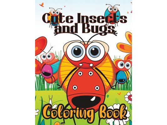 Cute Insects and Bugs Kids Coloring Book