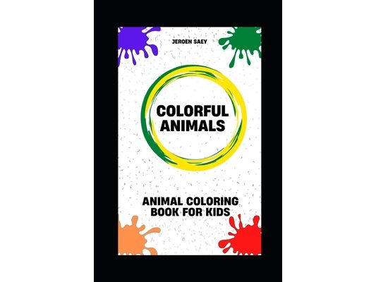 Colorful Animals: Animal Coloring book for kids