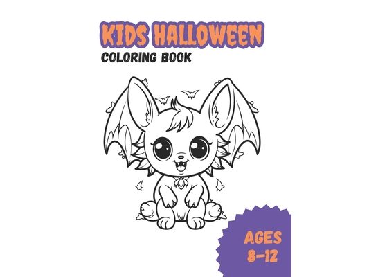 Kids Halloween: Coloring Book Ages 8-12