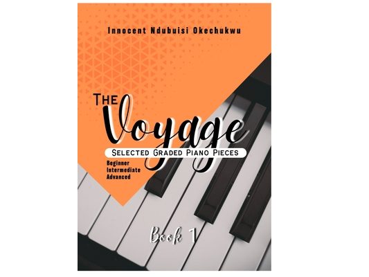 The Voyage: Selected Graded Piano pieces