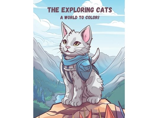 The Exploring Cats: A World to Color!