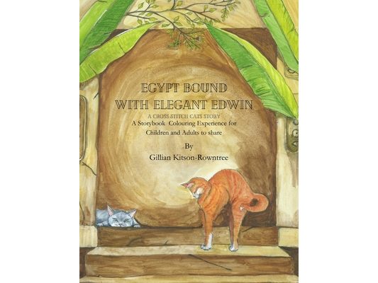 Egypt bound with Elegant Edwin: A Cross-Stitch cats Story