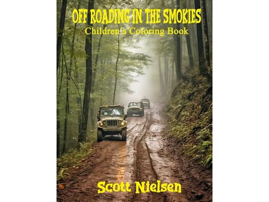 Off Roading in the Smokies: Children's Coloring Book