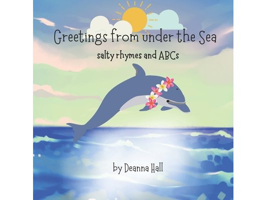 Greetings from under the Sea: salty rhymes and ABCs