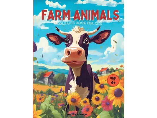 Farm Animals Coloring Book For Kids: Fun and Easy Pages to Colour