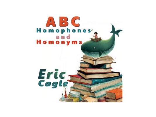 ABC Homophones and Homonyms