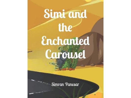 Simi and the Enchanted Carousel