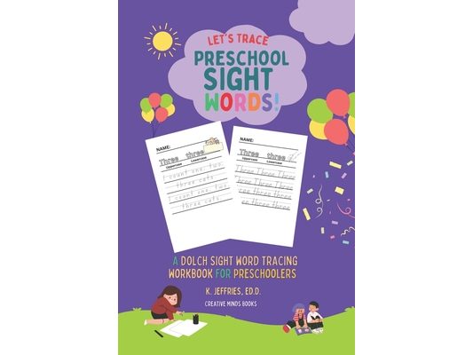 Let's Trace Preschool Sight Words!: A Dolch Word Tracing Workbook for Preschoolers (Purple)