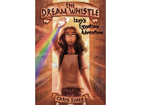 The Dream Whistle: Izzy's Egyptian Adventure