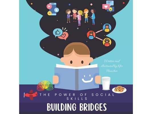 Building Bridges: The Power of Social Skills