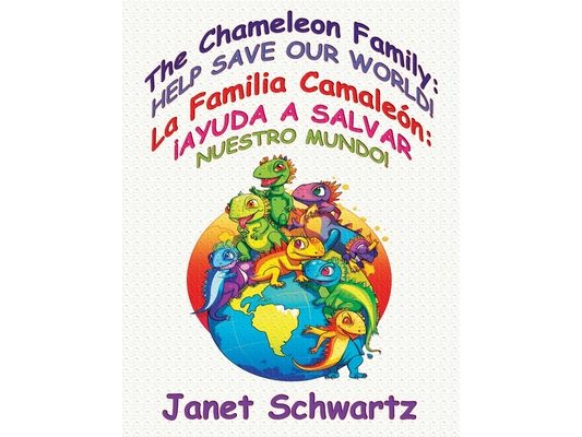 The Chameleon Family: HELP SAVE OUR WORLD!: La Familia Camaleón: ¡AYUDA A SALVAR NUESTRO MUNDO!