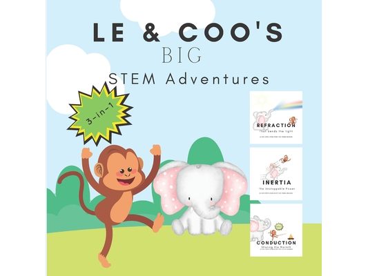 LE & Coo's BIG STEM Adventures: 3-in-1 - Refraction, Conduction & Inertia