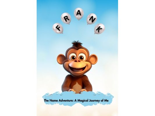 Frank: The Name Adventure- A Magical Journey of Me