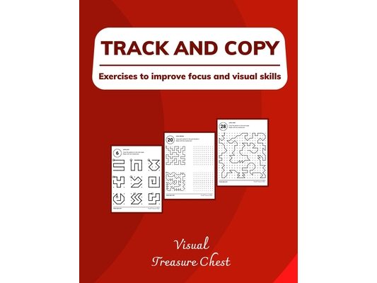 Track And Copy: Exercises to improve focus and visual skills