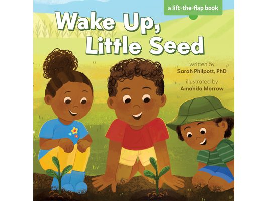 Wake Up, Little Seed