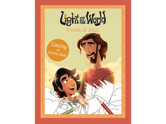 Light of the World: Friends of Jesus Coloring and Activity Book
