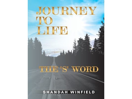 Journey to Life: The 'S' Word