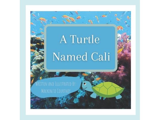 A Turtle Named Cali