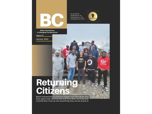 Black Connections Magazine: We are changing the Narrative.