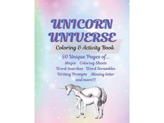 Unicorn Universe: Coloring and Activity Book