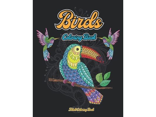 Birds coloring Book: Birds Adult Coloring Book With Mandala Pattern Design(8.5x11).Unique And Beautiful Birds Design for Adult Coloring
