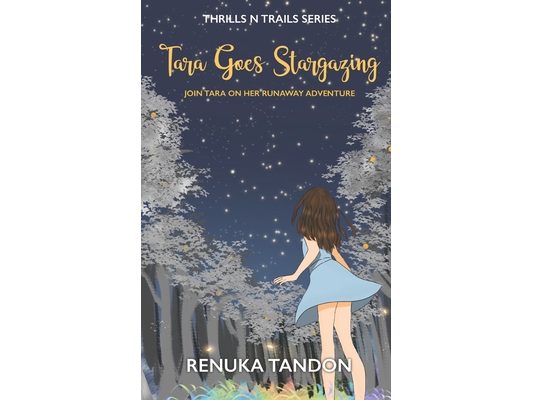 Tara Goes Stargazing: Join Tara on her runaway adventure