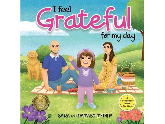 I Feel Grateful for my Day: A Gratitude Book for Kids: Mindfulness Book for Toddlers