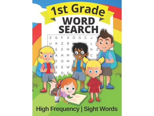 1st Grade Word Search High Frequency and Sight Words: Puzzle Book for First Graders For Kids Ages 4 - 8