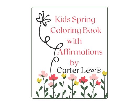 Kids Spring Coloring Book with Affirmations