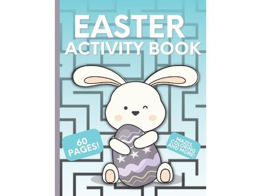 Easter Activity Book: Easter Activity Book for Kids Ages 4-8