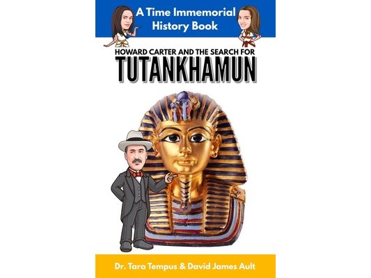 Tutankhamun: Howard Carter And The Search For Tutankhamun