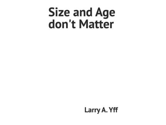 Size and Age don't Matter