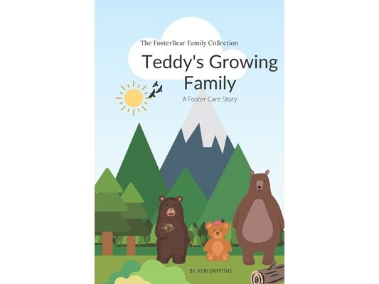 Teddy's Growing Family: A Foster Care Story