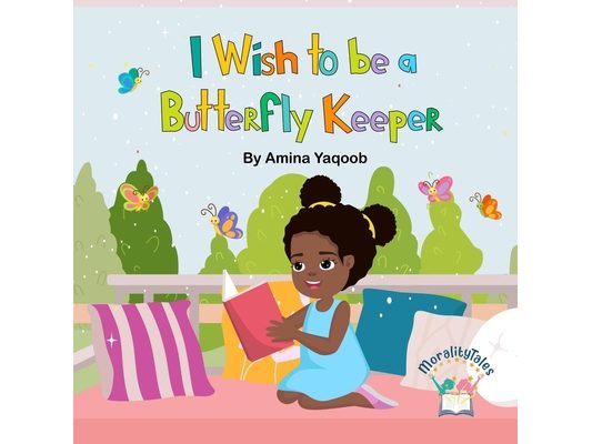 I Wish to be a Butterfly Keeper
