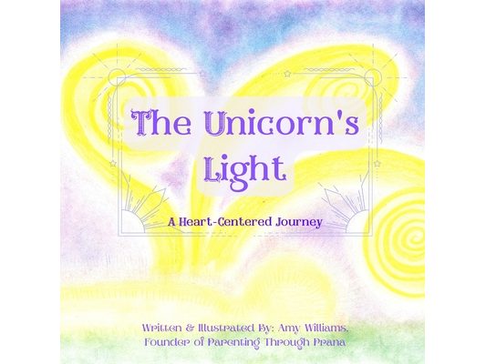 The Unicorn's Light: A Heart-Centered Journey