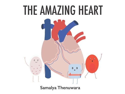 The Amazing Heart: The heart, major vessels, and blood cells