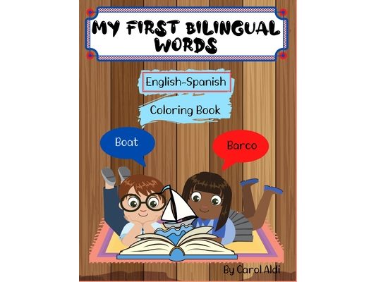 My First Bilingual Words: Coloring Book for Kids