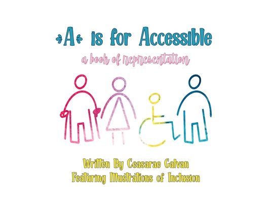 A Is For Accessible: A Book Of Representation