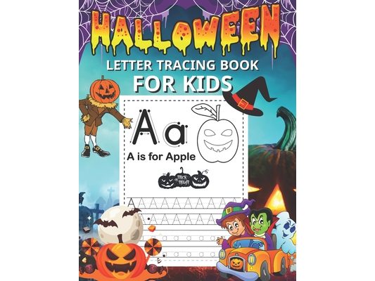 Halloween Letter Tracing Book for Kids: Practice Writing Activity Workbook for Kids to Practicing A - Z Alphabets with Halloween Theme